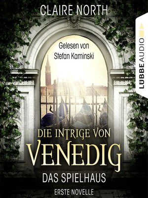 cover image of Die Intrige von Venedig--Die Spielhaus-Trilogie, Novelle 1